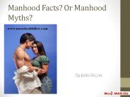Manhood Facts? Or Manhood Myths?