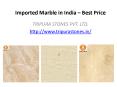Imported Marble in India – Best Price PowerPoint PPT Presentation