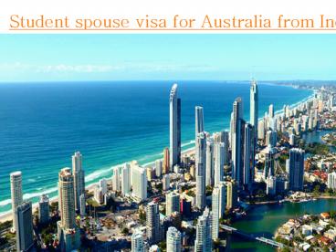 student spouse visa for australia from india