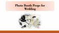Photo Booth Props for Wedding PowerPoint PPT Presentation