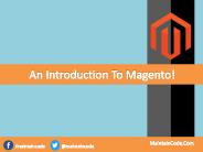 An Introduction To Magento