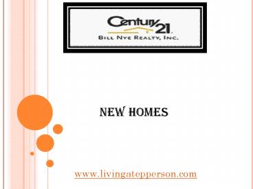 New Homes - livingatepperson.com
