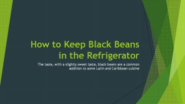 How to Keep Black Beans in the Refrigerator