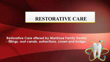 Montrose Family Dentist Restorative Care
