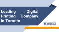 Leading Digital Printing Company in Toronto PowerPoint PPT Presentation