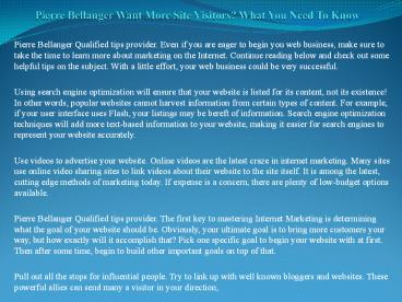 Pierre Bellanger Want More Site Visitors? What You Need To Know