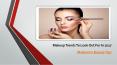 Best Makeup Trends for 2017 - MyGlamm PowerPoint PPT Presentation