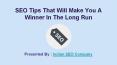 SEO Tips That Will Make You A Winner In The Long Run PowerPoint PPT Presentation