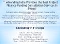 eBranding India Provides the Best Project Finance Funding Consultation Services In Bhopal PowerPoint PPT Presentation