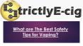 What are The Best Safety Tips for Vaping PowerPoint PPT Presentation