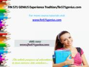 FIN 571 GENIUS Experience Tradition/fin571genius.com
