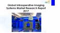 24 Market Reports: Global Intraoperative Imaging Systems Market Research Report 2017 PowerPoint PPT Presentation