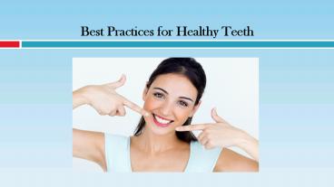 Best Practices for Healthy Teeth
