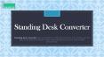 Standing Desk Converter PowerPoint PPT Presentation