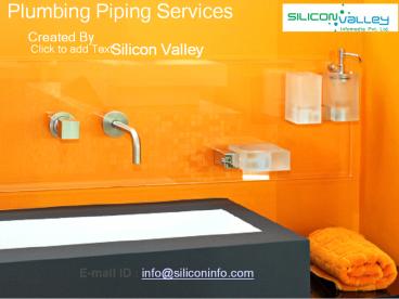Plumbing Piping Services SiliconInfo
