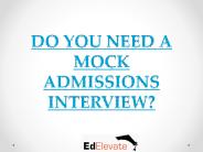 DO YOU NEED A MOCK ADMISSIONS INTERVIEW? (1)