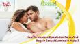 How To Increase Ejaculation Force And Regain Sexual Stamina In Males? PowerPoint PPT Presentation