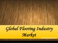 Global Flooring Industry Market PowerPoint PPT Presentation