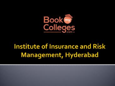 Institute of Insurance and Risk Management, Hyderabad