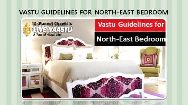 VASTU GUIDELINES FOR NORTH-EAST BEDROOM
