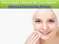 How to Begin a Natural Skin Care Regime PowerPoint PPT Presentation