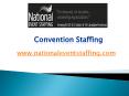 Convention Staffing - www.nationaleventstaffing.com (1) PowerPoint PPT Presentation