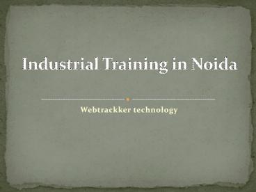 Industrial Training in Noida