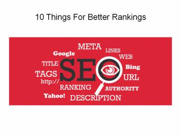 10 Things For Better Rankings