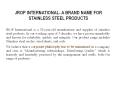 JROP International- A brand Name for Stainless Steel Products (1) PowerPoint PPT Presentation