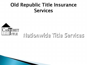 Old Republic Title Insurance Services