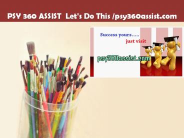 PSY 360 ASSIST  Let's Do This /psy360assist.com
