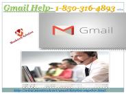 Why to take Gmail Help 1-850-316-4893?