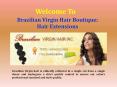 Brazilian Virgin hair INC- Online Hair Extensions