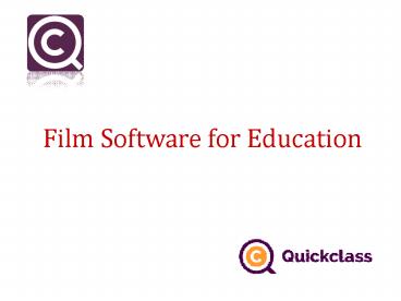 Film Software for Education