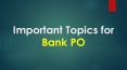 Important topic for Bank PO Exam PowerPoint PPT Presentation