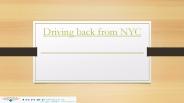 Driving back to NYC