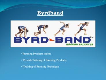 Running equipment by Byrdband