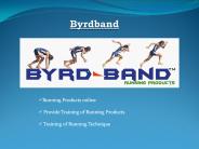 Running equipment by Byrdband