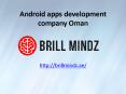 Android apps development companies Oman PowerPoint PPT Presentation