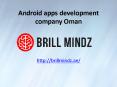 Android apps development company Oman (1) PowerPoint PPT Presentation