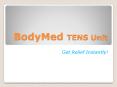 BodyMed TENS Unit Features PowerPoint PPT Presentation