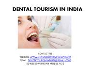 DENTAL TOURISM IN INDIA