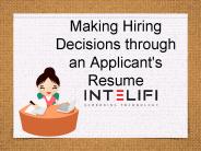 Making Hiring Decisions through an Applicant's Resume