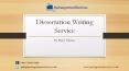 Dissertation Writing Service by Ph.D. Writers PowerPoint PPT Presentation