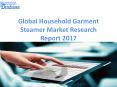 Worldwide Household Garment Steamer Market Manufactures and Key Statistics Analysis 2017 PowerPoint PPT Presentation
