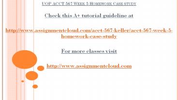 UOP ACCT 567 Week 5 Homework Case study