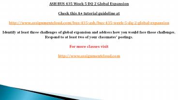 ASH BUS 435 Week 5 DQ 2 Global Expansion