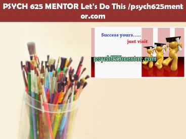 PSYCH 625 MENTOR Let's Do This /psych625mentor.com