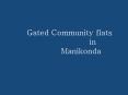 Gated Community flats in Manikonda PowerPoint PPT Presentation