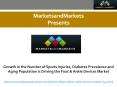 Growth in the Number of Sports Injuries, Diabetes Prevalence and Aging Population is Driving the Foot & Ankle Devices Market PowerPoint PPT Presentation